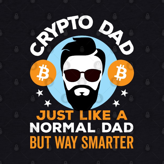 Crypto Dad Just Like a Normal Dad but Way Smarter by DetourShirts